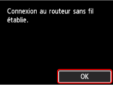 Écran de fin (Connexion au routeur sans fil établie.)